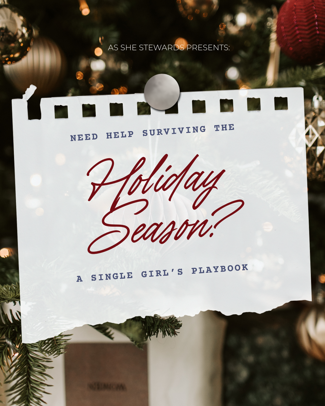 Surviving the Holiday Season: A Single Girl’s Playbook